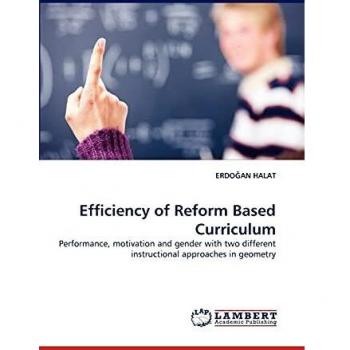 Efficiency of Reform Based Curriculum: Performance, motivation and gender with two different instructional approaches in geometry