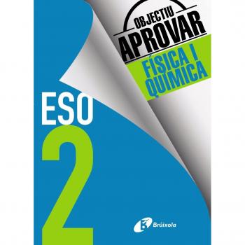 OBJECTIU APROVAR FISICA I QUIMICA 2 ESO 2017