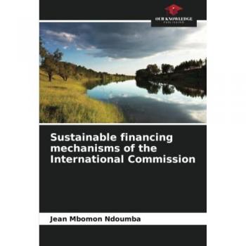 Sustainable financing mechanisms of the International Commission