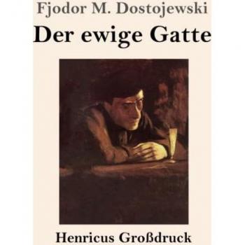 Der ewige Gatte (Großdruck)