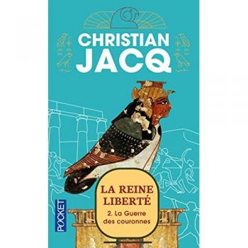 Jacq, Christian, Bd.2 : La guerre des couronnes; Die Herrscherin vom Nil, französische Ausgabe (Best)