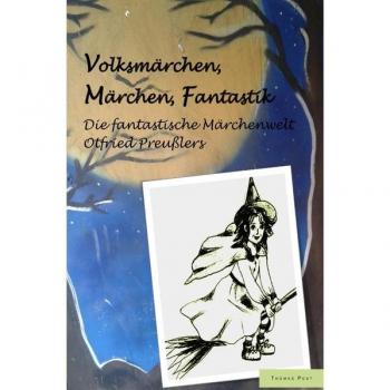 Fantastische Märchenwelt von Otfried Preußler