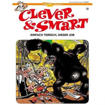 Ibáñez, Francisco: Clever und Smart 23: Einfach tierisch, dieser Job