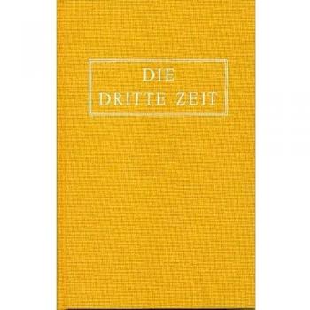 Die Dritte Zeit. Wiederkunft des Herrn