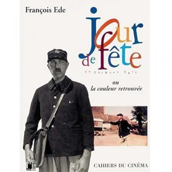JOUR DE FÊTE de Jacques Tati ou la couleur retrouvée