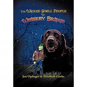 The Wicked Small People of Whiskey Bridge