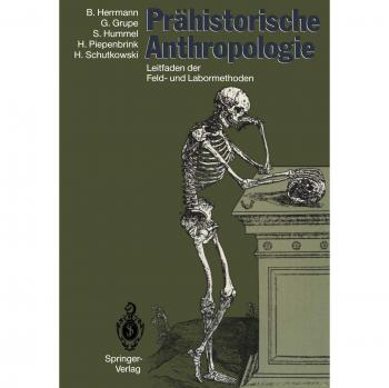 Prähistorische Anthropologie: Leitfaden der Feld