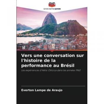 Lampe de Araujo, Everton: Vers une conversation sur l'histoire de la performance au Brésil