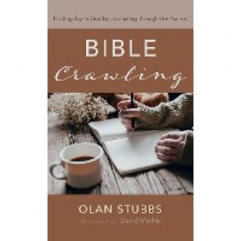 Stubbs, Olan: Bible Crawling