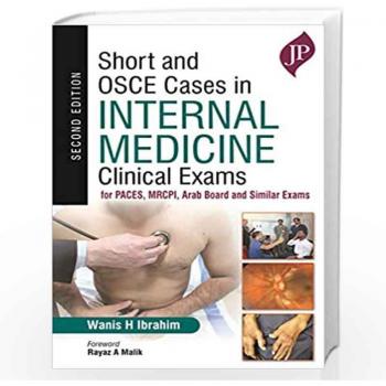 Short and OSCE Cases in Internal Medicine Clinical Exams by Wanis H Ibrahim