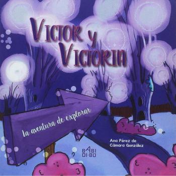 Víctor y Victoria. La aventura de explorar (Tapa blanda).