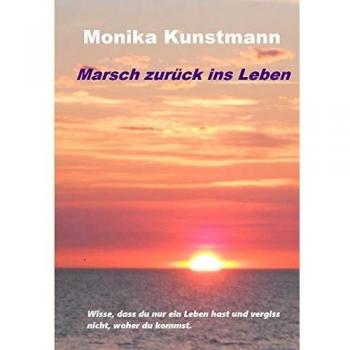 Marsch zurück ins Leben