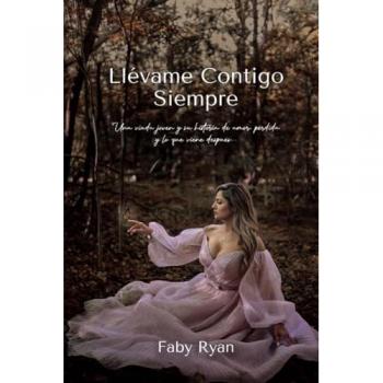Ryan, Faby: Llèvame Contigo Siempre