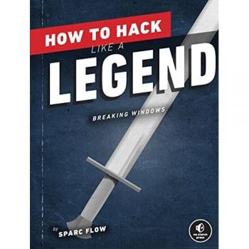 How to Hack Like a Legend by Sparc Flow