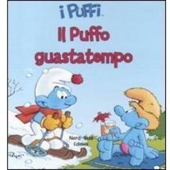 Il puffo guastatempo. I puffi. Ediz. illustrata