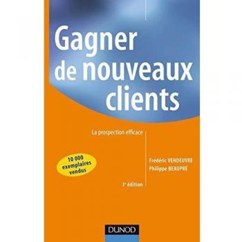 Gagner de nouveaux clients : La prospection efficace