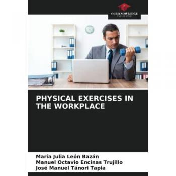 PHYSICAL EXERCISES IN THE WORKPLACE: DE