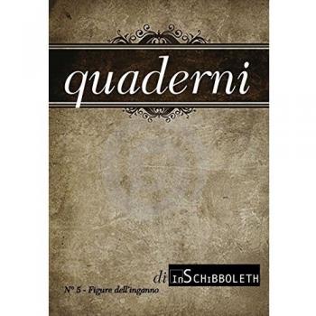 Quaderni di Inschibboleth. Vol. 5: Figure dell'inganno.
