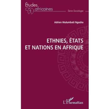 Ethnies, Etats, et Nations en Afrique