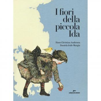 I fiori della piccola Ida. Ediz. a colori
