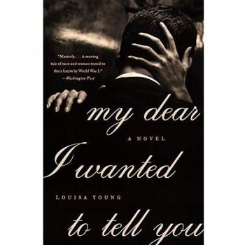 My Dear I Wanted to Tell You: A Novel
