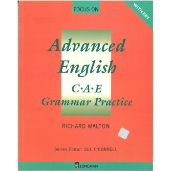 Focus on Advanced English: C.A.E.Grammar Practice