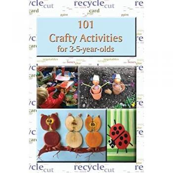 Price-Mohr, R M: 101 Crafty Activities for 3-5-year-olds