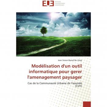 Modélisation d'un outil informatique pour gerer l'amenagement paysager