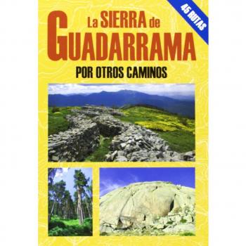 La sierra de guadarrama por otros caminos.