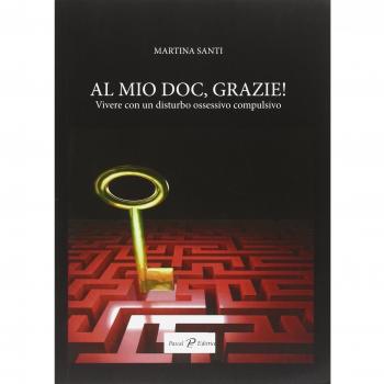 Al mio doc, grazie! Vivere con un disturbo ossessivo compulsivo
