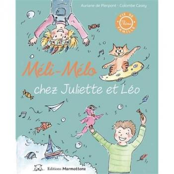 Méli-mélo chez Juliette et Léo