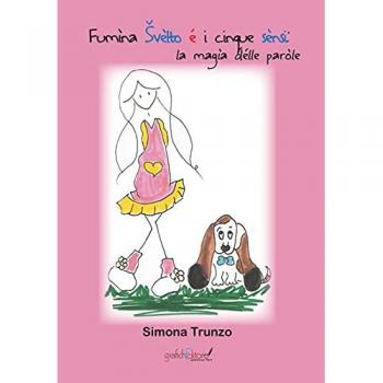 Fumìna Svèlto é i cinque sènsi. La magìa délle paròle