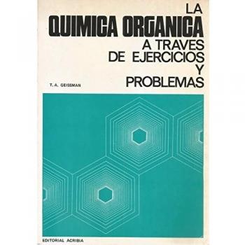 LA QUÍMICA ORGÁNICA A TRAVÉS DE EJERCICIOS/PROBLEMAS
