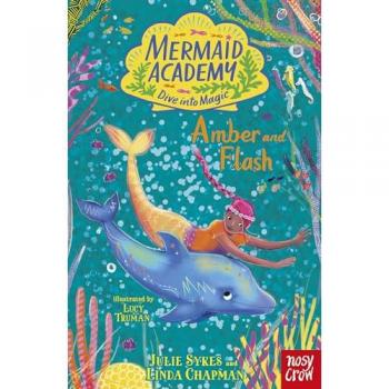 Mermaid Academy Amber and Flash
