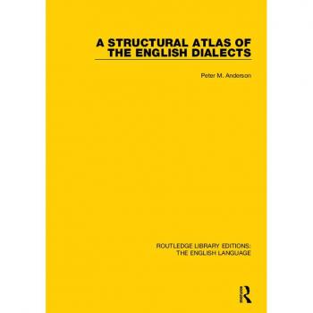 Vitalsource Technologies, Inc. A Structural Atlas Of The English Dialects