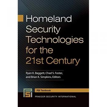 Homeland Security Technologies for the 21st Century (Praeger Security International Textbooks)