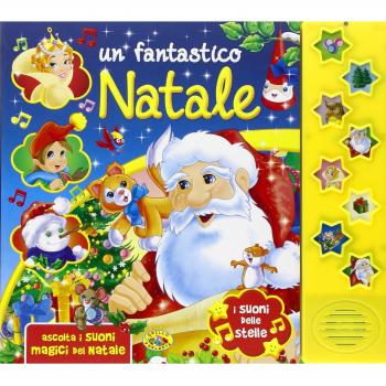 Un fantastico Natale. Ediz. illustrata