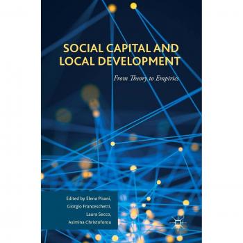 Social Capital and  Local Development: From Theory to Empirics