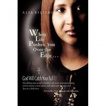 When Life Pushes You Over the Edge . . .: God Will Catch Your Fall!