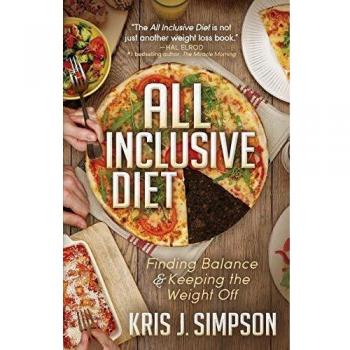 All Inclusive Diet: Finding Balance & Keeping the Weight Off