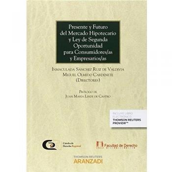 Presente y futuro del mercado hipotecario y Ley de Segunda Oportunidad para Consumidores/as y Empresarios