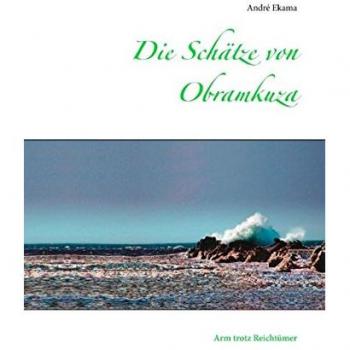 Die Schätze von Obramkuza: Arm trotz Reichtümer