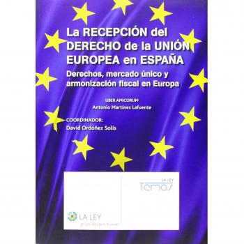 La recepción del Derecho de la Unión Europea en España