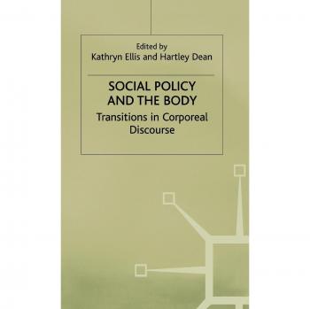 Social policy and the body transitions in corporeal discourse