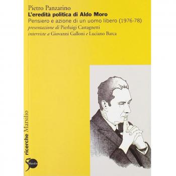 L'eredità politica di Aldo Moro. Pensiero e azione di un uomo libero (1976-78)