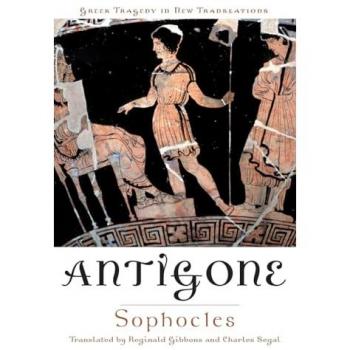 Antigone (Greek Tragedy in New Translations)