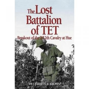 Lost Battalion of Tet: The Breakout of 2/12th Cavalry at Hue (Ausa)