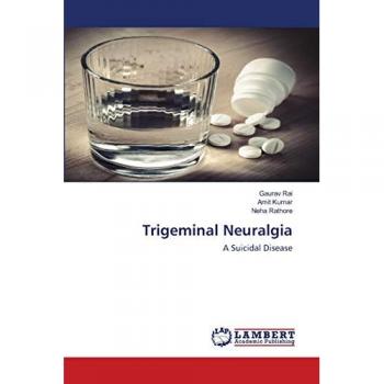 Trigeminal Neuralgia: A Suicidal Disease