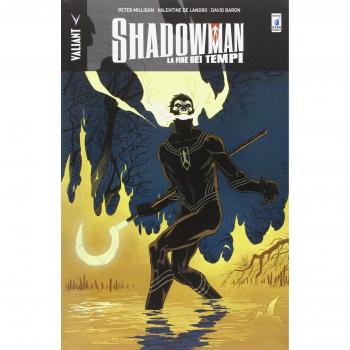 La fine dei tempi. Shadowman