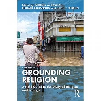 Grounding Religion : A Field Guide to the Study of Religion and Ecology, Pape...